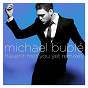 Album Haven't Met You Yet de Michael Bublé