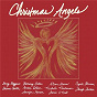 Compilation Christmas Angels avec Jennifer Hanson / Amber Dotson / Jamie O Neal / Alison Krauss / Cyndi Thomson...