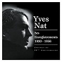 Album Ses Enregistrements 1930-1956 de Yves Nat