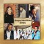 Compilation Gospel Hot Picks avec Producer / Kierra "Kiki" Sheard / Smokie Norful / Myron Butler & Levi / Darwin Hobbs...