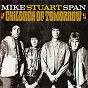 Album Children of Tomorrow de Mike Stuart Span