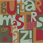 Compilation Guitar Masters of Brazil avec Dilermando Reis / João Gilberto / Luiz Bonfá / Baden Powell / Laurindo Almeida...
