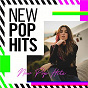 Compilation New Pop Hits avec Kelly Clarkson / Joel Corry / Mnek / Dua Lipa / Nathan Dawe...