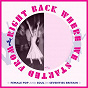 Compilation Right Back Where We Started From: Female Pop And Soul In Seventies Britain avec Lesley Duncan / The Notations / Judy Gee & the Classmates / Linda Rothwell / The Flirtations...