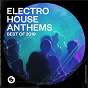 Compilation Electro House Anthems: Best of 2019 avec Tom Staar / Bassjackers / Twiig / Alok / Quintino...