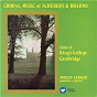 Album Choral Music of Schubert & Brahms de King's College Choir of Cambridge / Franz Schubert / Johannes Brahms