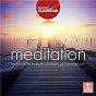 Compilation Méditation - Radio Classique avec Fabio Biondi / Jules Massenet / Ludovico Einaudi / Jean-Sébastien Bach / Camille Saint-Saëns...