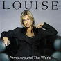 Album Arms Around The World de Louise