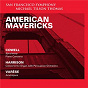 Album American Mavericks de Edgard Varèse / San Francisco Symphony / Henry Cowell
