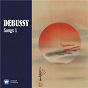 Compilation Debussy: Songs, Vol. 1 avec Philippe Cassard / Claude Debussy / Véronique Gens / Roger Vignoles / Marie Ange Todorovitch...