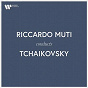 Album Riccardo Muti Conducts Tchaikovsky de Riccardo Muti