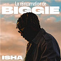 Album La réincarnation de Biggie de Isha