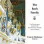 Album The Bach Family de Jean-Sébastien Bach / Francis Monkman / Johann Christoph Bach / Dietrich Buxtehude