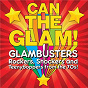 Compilation Can The Glam! avec A Raincoat / American Jam Band / Bearded Lady / Bilbo Baggins / Brendon...