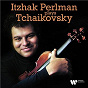 Album Itzhak Perlman Plays Tchaikovsky de Itzhak Perlman