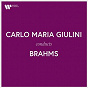 Album Carlo Maria Giulini Conducts Brahms de Carlo-Maria Giulini / Johannes Brahms