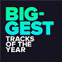 Compilation Biggest Tracks of the Year (2020 Hits) avec Christina Perri / Ashnikko / Tones & I / That Kind / Blinkie...