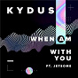 Album When Am With You (feat. Jetsome) de Kydus