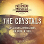 Album Les Idoles Américaines Du Rock 'N' Roll: The Crystals, Vol. 1 de The Crystals