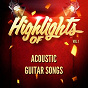 Album Highlights of Acoustic Guitar Songs, Vol. 1 de Acoustic Guitar Songs
