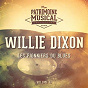 Album Les Pionniers Du Blues, Vol. 13: Willie Dixon de Willie Dixon