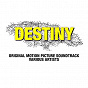 Compilation Destiny (Original Motion Picture Soundtrack) avec Garnet Silk Jr / Christopher Martin / Yahsha / Bazil / Busy Signal...