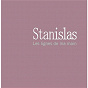 Album Les Lignes De Ma Main de Stanislas