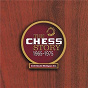 Compilation The Chess Story 1965-1975 avec The Valentinos / James Phelps / Little Milton / The Radiants / The Knight Brothers...