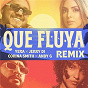 Album Que Fluya (Remix) de Yera / Jerry DI / Corina Smith
