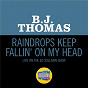 Album Raindrops Keep Fallin' On My Head (Live On The Ed Sullivan Show, January 25, 1970) de B.J. Thomas