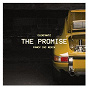 Album The Promise (Fancy Inc Extended Mix) de Fancy Inc / Elekfantz