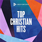 Compilation SOZO Playlists: Top Christian Hits (Vol. 3) avec Evvie Mckinney / Chris Tomlin / Tobymac / Anne Wilson / Jeremy Camp...