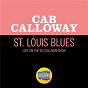 Album St. Louis Blues (Live On The Ed Sullivan Show, May 26, 1963) de Cab Calloway