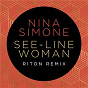 Album See-Line Woman (Riton Remix) de Nina Simone / Riton