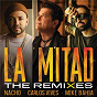 Album La Mitad (The Remixes) de Nacho / Carlos Vives