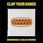 Album Clap Your Hands (Öwnboss & Selva Remix) de Kungs
