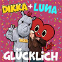 Album Glücklich de Luna / Dikka