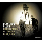 Compilation Saga Blues: Plantation Blues "Cotton Patch & Tobacco Belt Blues" avec Bull City Red / Garfield Akers / Son House / Joe Callicot / John Fox...