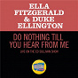 Album Do Nothing Till You Hear From Me (Live On The Ed Sullivan Show, March 7, 1965) de Duke Ellington / Ella Fitzgerald