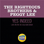 Album Yes, Indeed! (Live On The Ed Sullivan Show, November 7, 1965) de The Righteous Brothers / Peggy Lee