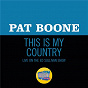 Album This Is My Country (Live On The Ed Sullivan Show, June 2, 1963) de Pat Boone