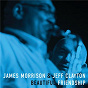 Album Beautiful Friendship de James Morrison / Jeff Clayton