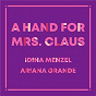 Album A Hand For Mrs. Claus de Ariana Grande / Idina Menzel
