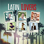 Compilation Latin Lovers avec Resende Nuno / Julio Iglesias JR. / Damien Sargue / Pablo Alborán / Nyco Lilliu...