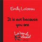Album It Is Not Because You Are (La bande à Renaud, volume 2) de Emily Loizeau