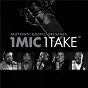 Compilation Motown Gospel Presents 1 Mic 1 Take avec Tasha Cobbs / Brian Courtney Wilson / Myron Butler & Levi / Royce Lovett / Smokie Norful