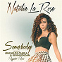 Album Somebody (Reggaeton Remix (Spanglish Version)) de Natalie la Rose