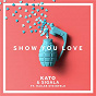 Album Show You Love de Kato / Sigala