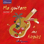 Album Ma guitare a des tiroirs (Collection mes premières chansons) de Jean René