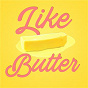 Compilation Like Butter avec The Spencer Lee Band / BJ the Chicago Kid / Childish Gambino / Kali Uchis / Tyler, the Creator...
